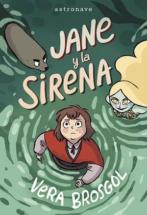 JANE Y LA SIRENA | 9788467977578 | VERA BROSGOL | Librería Castillón - Comprar libros online Aragón, Barbastro