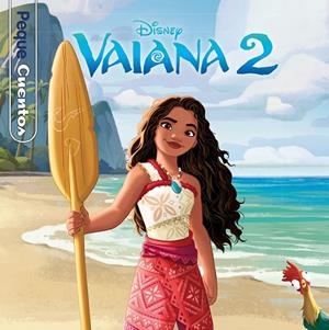 Vaiana 2. Pequecuentos | 9788410029958 | Disney | Librería Castillón - Comprar libros online Aragón, Barbastro
