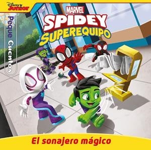 Spidey y su superequipo. El sonajero mágico. Pequecuentos | 9788410362062 | Marvel | Librería Castillón - Comprar libros online Aragón, Barbastro