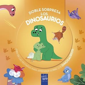 Doble sorpresa. Los dinosaurios | 9788408299257 | YOYO | Librería Castillón - Comprar libros online Aragón, Barbastro