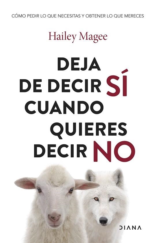 Deja de decir sí cuando quieres decir no | 9788411192651 | Magee, Hailey | Librería Castillón - Comprar libros online Aragón, Barbastro