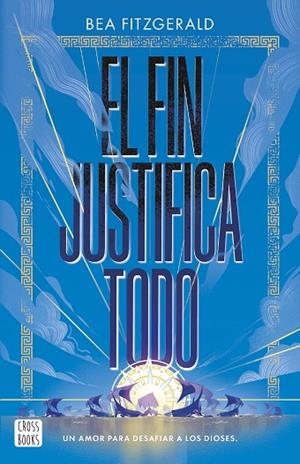 El fin justifica todo | 9788408304203 | Fitzgerald, Bea | Librería Castillón - Comprar libros online Aragón, Barbastro