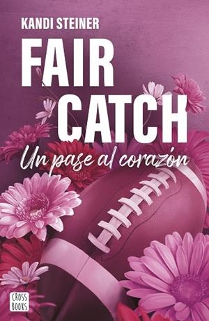 Fair Catch | 9788408305620 | Steiner, Kandi | Librería Castillón - Comprar libros online Aragón, Barbastro