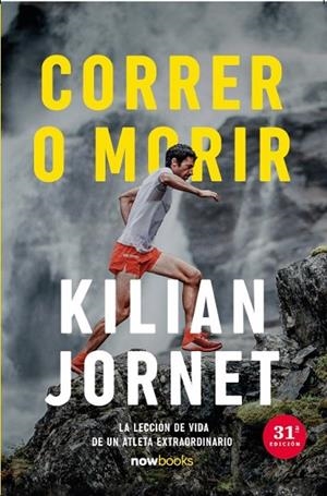 Correr o morir | 9788416245871 | Jornet Burgada, Kilian | Librería Castillón - Comprar libros online Aragón, Barbastro