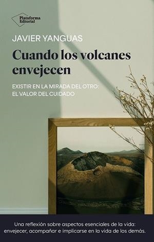 Cuando los volcanes envejecen | 9791387568689 | Yanguas, Javier | Librería Castillón - Comprar libros online Aragón, Barbastro