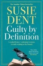 GUILTY BY DEFINITION | 9781804183977 | DENT, SUSIE | Librería Castillón - Comprar libros online Aragón, Barbastro