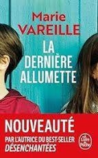 LA DERNIERE ALLUMETTE | 9782253251033 | Vareille, Marie | Librería Castillón - Comprar libros online Aragón, Barbastro