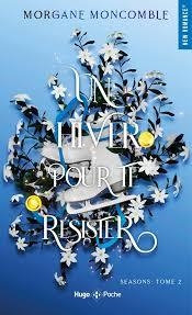 UN HIVER POUR TE RESISTER | 9782755679540 | Moncomble, Morgane | Librería Castillón - Comprar libros online Aragón, Barbastro