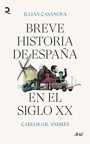 Breve historia de España en el siglo XX | 9788434435872 | Casanova, Julián/Gil, Carlos | Librería Castillón - Comprar libros online Aragón, Barbastro