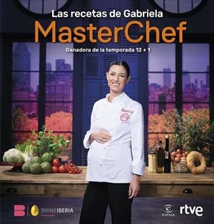 Las recetas de Gabriela | 9788467077582 | Shine/RTVE | Librería Castillón - Comprar libros online Aragón, Barbastro