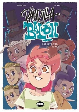 La pandilla del balón 2. Las leyendas del fut-rúa | 9788491427841 | Enrico Nebbioso | Librería Castillón - Comprar libros online Aragón, Barbastro