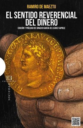 El sentido reverencial del dinero | 9788490550052 | De Maeztu, Ramiro | Librería Castillón - Comprar libros online Aragón, Barbastro