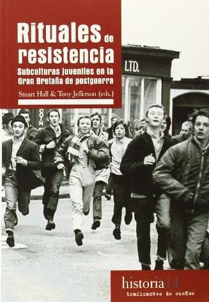 Rituales de resistencia: subculturas juveniles en la Gran Bretaña de postguerra | 9788496453982 | Hall, Stuart | Librería Castillón - Comprar libros online Aragón, Barbastro