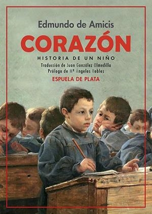 Corazón. Historia de un niño | 9788419877536 | Amicis, Edmundo de | Librería Castillón - Comprar libros online Aragón, Barbastro
