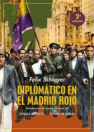 Diplomático en el Madrid rojo | 9788418153440 | Schlayer, Felix | Librería Castillón - Comprar libros online Aragón, Barbastro