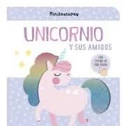 UNICORNIO Y SUS AMIGOS MINITEXTURAS | 9789878205953 | Librería Castillón - Comprar libros online Aragón, Barbastro