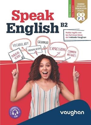 Speak English B2 | 9788419054197 | Martínez Freund, Claudia;Vallejo, Carmen ;Holliday, Ximena | Librería Castillón - Comprar libros online Aragón, Barbastro