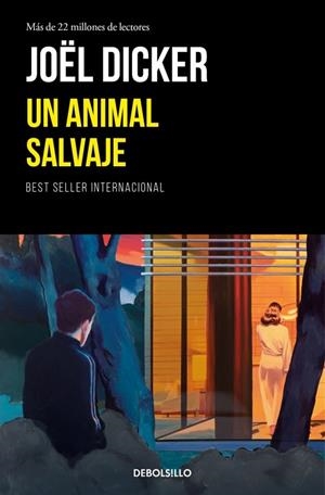 Un animal salvaje | 9788466389464 | Dicker, Joël | Librería Castillón - Comprar libros online Aragón, Barbastro