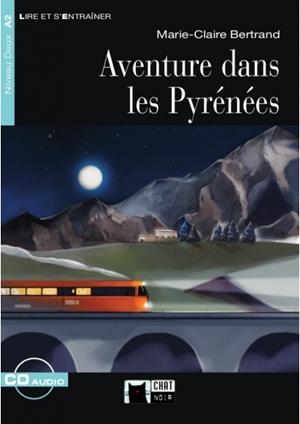 AVENTURE DANS LES PYRENEES (TELECHARGEABLE) | 9788468226217 | De Agostini Scuola Spa | Librería Castillón - Comprar libros online Aragón, Barbastro