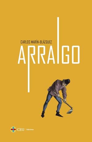 Arraigo | 9788419976765 | Marín-Blázquez, Carlos | Librería Castillón - Comprar libros online Aragón, Barbastro