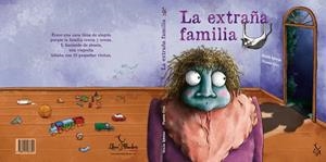 La extraña familia | 9788412567304 | Iglesias Lodares, Gracia | Librería Castillón - Comprar libros online Aragón, Barbastro