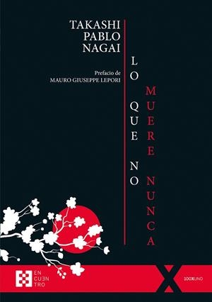 Lo que no muere nunca | 9788413391403 | Nagai, Takashi Pablo | Librería Castillón - Comprar libros online Aragón, Barbastro