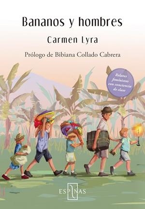 Bananos y hombres | 9788412454499 | Lyra, Carmen | Librería Castillón - Comprar libros online Aragón, Barbastro