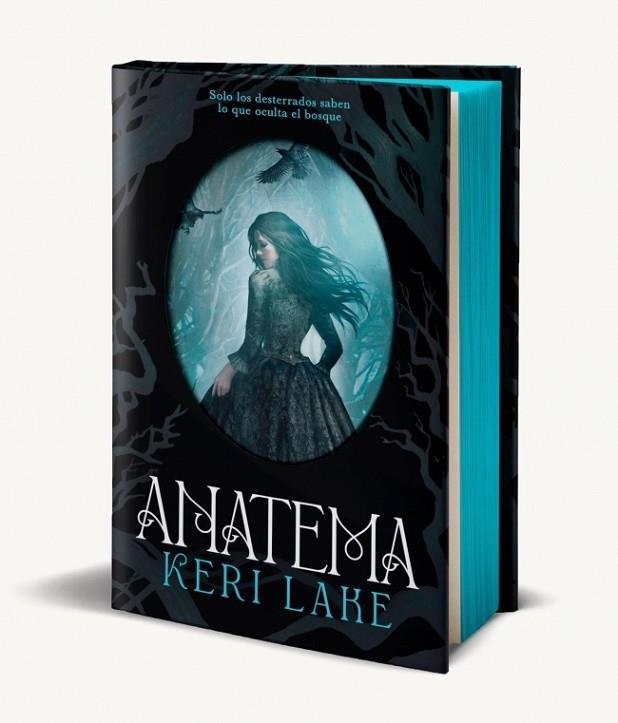Anatema (Primera edición limitada) (El Bosque Voraz 1) | 9788401038280 | Lake, Keri | Librería Castillón - Comprar libros online Aragón, Barbastro
