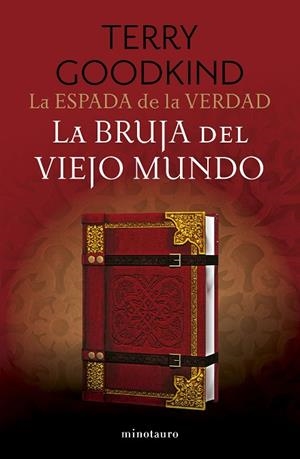 La Espada de la Verdad nº 10/17 La bruja del viejo mundo | 9788445017449 | Goodkind, Terry | Librería Castillón - Comprar libros online Aragón, Barbastro