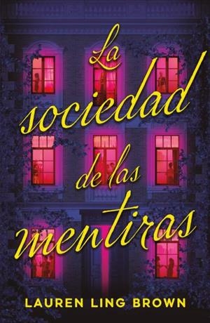 La sociedad de las mentiras | 9791387595203 | Ling Brown, Lauren | Librería Castillón - Comprar libros online Aragón, Barbastro