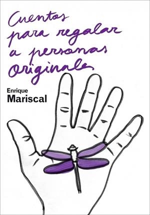 CUENTOS PARA REGALAR A LAS PERSONAS QUE MAS QUIERO | 9788425340543 | MARISCAL, ENRIQUE | Librería Castillón - Comprar libros online Aragón, Barbastro