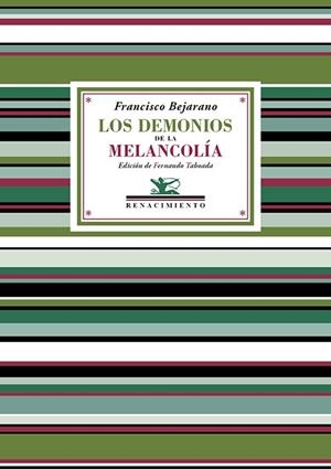 Los demonios de la melancolía | 9791387552954 | Bejarano, Francisco | Librería Castillón - Comprar libros online Aragón, Barbastro