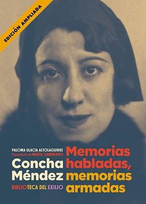 Concha Méndez. Memorias habladas, memorias armadas | 9791387552947 | Ulacia Altolaguirre, Paloma | Librería Castillón - Comprar libros online Aragón, Barbastro
