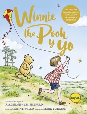 Winnie the Pooh y yo | 9788412991918 | Willis, Jeanne | Librería Castillón - Comprar libros online Aragón, Barbastro