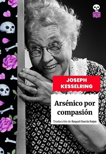 Arsénico por compasión | 9791387554033 | Kesselring, Joseph | Librería Castillón - Comprar libros online Aragón, Barbastro