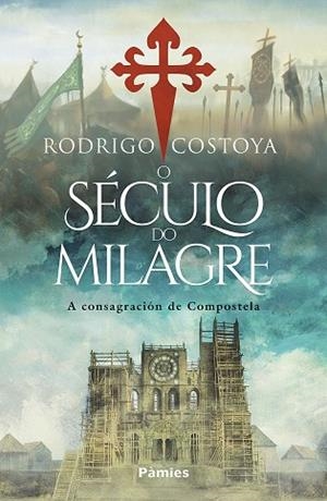 O século do milagre | 9788410070998 | Costoya Santos, Rodrigo | Librería Castillón - Comprar libros online Aragón, Barbastro