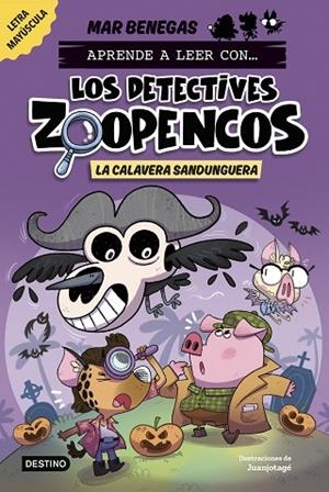 Aprende a leer con... Los Detectives Zoopencos 8. La Calavera Sandunguera | 9788408306795 | Benegas, Mar | Librería Castillón - Comprar libros online Aragón, Barbastro