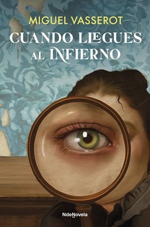 Cuando llegues al infierno | 9788410140332 | Vasserot, Miguel | Librería Castillón - Comprar libros online Aragón, Barbastro