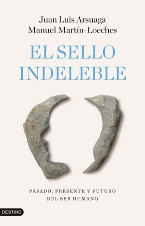 El sello indeleble | 9788423368242 | Arsuaga, Juan Luis | Librería Castillón - Comprar libros online Aragón, Barbastro