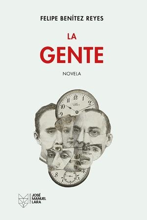 La gente | 9788419132710 | Benítez Reyes, Felipe | Librería Castillón - Comprar libros online Aragón, Barbastro