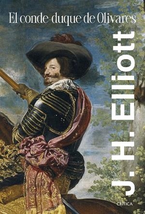 El conde-duque de Olivares | 9788491997917 | Elliott, J. H. | Librería Castillón - Comprar libros online Aragón, Barbastro