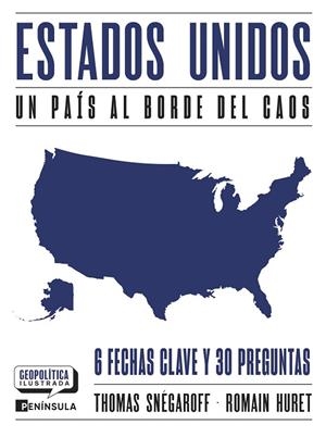 Estados Unidos. Un país al borde del caos | 9788411004169 | Snégaroff, Thomas | Librería Castillón - Comprar libros online Aragón, Barbastro