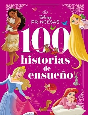 Princesas. 100 historias de ensueño | 9791387526511 | Disney | Librería Castillón - Comprar libros online Aragón, Barbastro