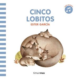 Cinco lobitos. Libro con sonido | 9788408297819 | García, Ester | Librería Castillón - Comprar libros online Aragón, Barbastro