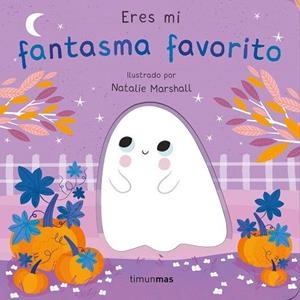 Eres mi fantasma favorito. Libro de cartón con troqueles | 9788408291237 | Edwards, Nicola | Librería Castillón - Comprar libros online Aragón, Barbastro