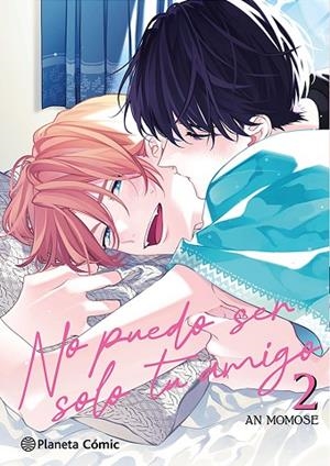 No puedo ser solo tu amigo nº 02/03 | 9788411619059 | Momose, An | Librería Castillón - Comprar libros online Aragón, Barbastro