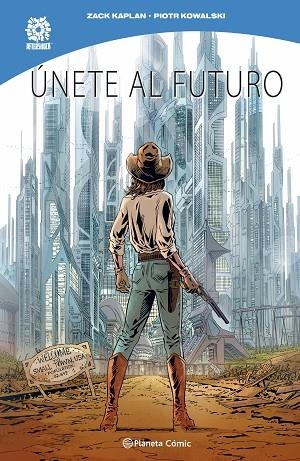 Únete al futuro | 9791387779504 | Kaplan, Zack | Librería Castillón - Comprar libros online Aragón, Barbastro