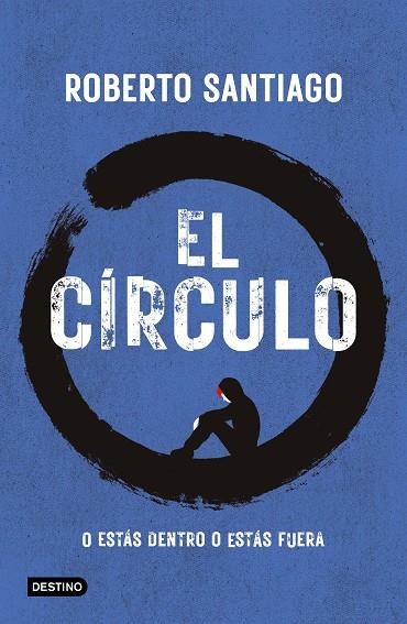 El Círculo | 9788408307518 | Santiago, Roberto | Librería Castillón - Comprar libros online Aragón, Barbastro