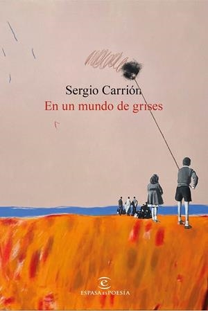 En un mundo de grises | 9788467078367 | Carrión, Sergio | Librería Castillón - Comprar libros online Aragón, Barbastro