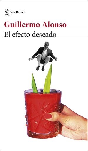El efecto deseado | 9788432248771 | Alonso, Guillermo | Librería Castillón - Comprar libros online Aragón, Barbastro